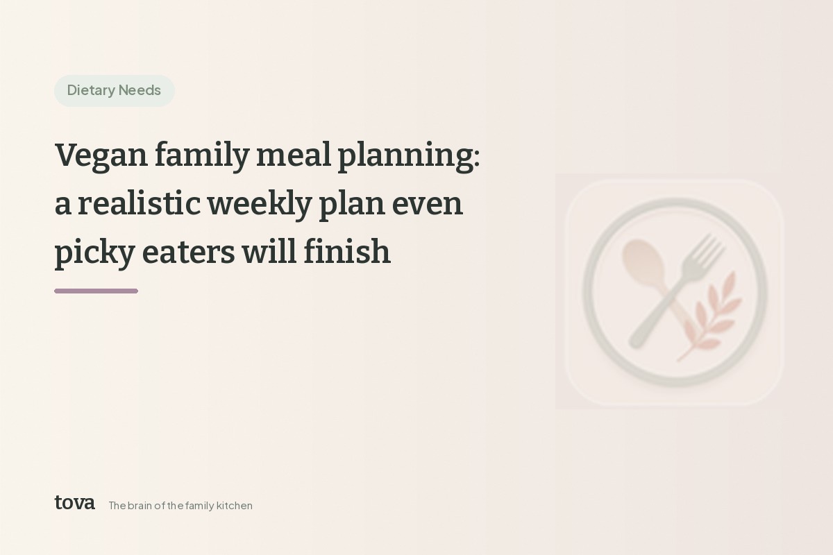 Vegan family meal planning that satisfies the meat-eaters too